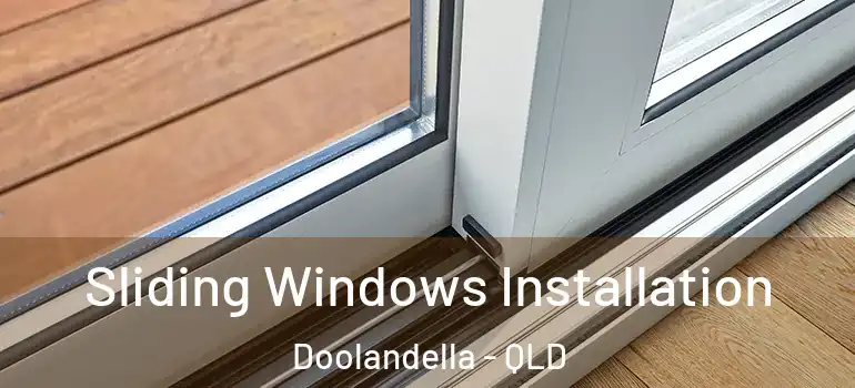 Sliding Windows Installation Doolandella - QLD