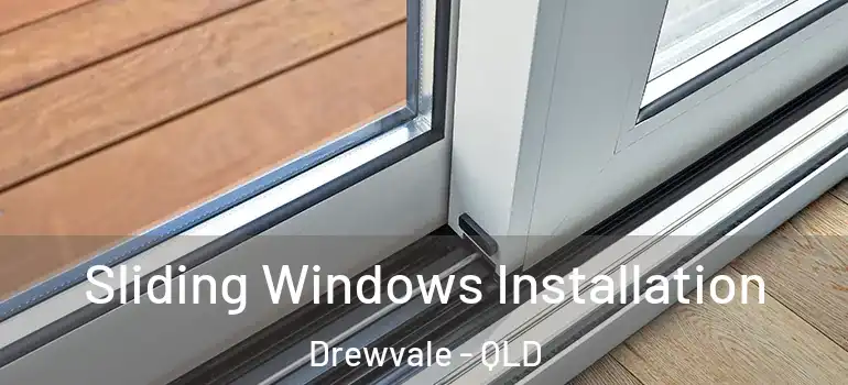 Sliding Windows Installation Drewvale - QLD