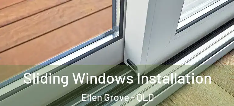 Sliding Windows Installation Ellen Grove - QLD