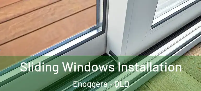 Sliding Windows Installation Enoggera - QLD