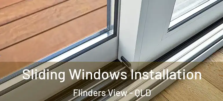 Sliding Windows Installation Flinders View - QLD