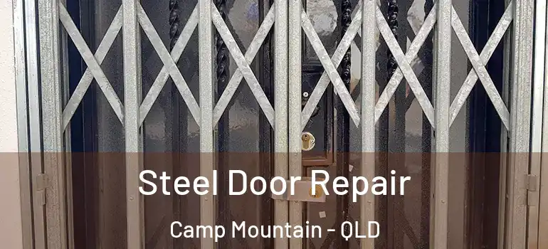 Steel Door Repair Camp Mountain - QLD