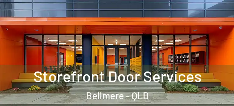  Storefront Door Services Bellmere - QLD