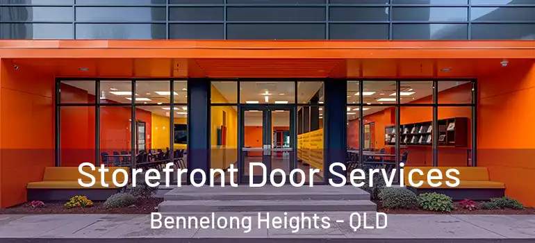 Storefront Door Services Bennelong Heights - QLD