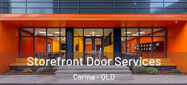 Storefront Door Services Carina - QLD