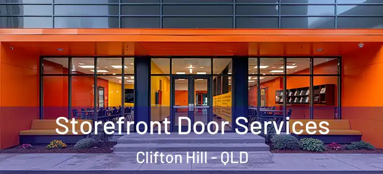 Storefront Door Services Clifton Hill - QLD
