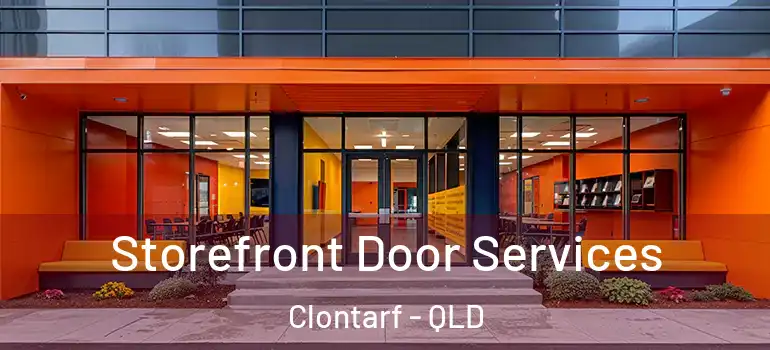 Storefront Door Services Clontarf - QLD