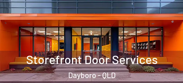  Storefront Door Services Dayboro - QLD