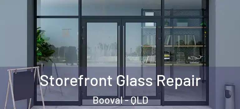 Storefront Glass Repair Booval - QLD