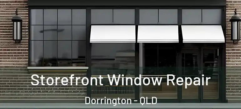Storefront Window Repair Dorrington - QLD