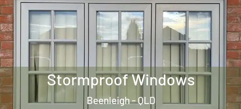Stormproof Windows Beenleigh - QLD