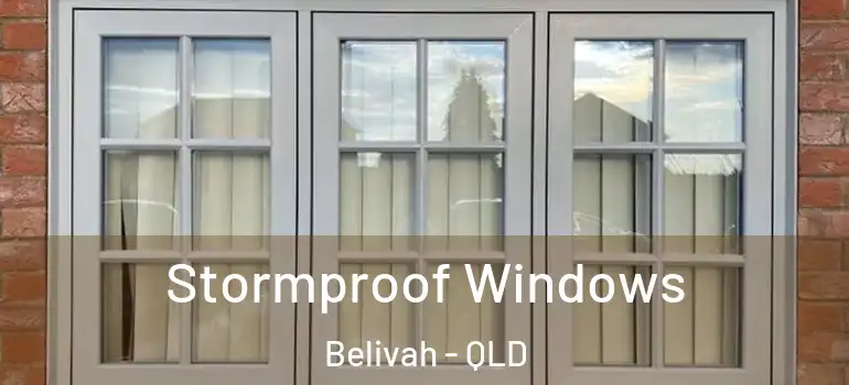  Stormproof Windows Belivah - QLD