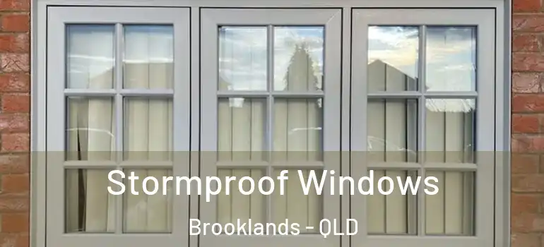 Stormproof Windows Brooklands - QLD