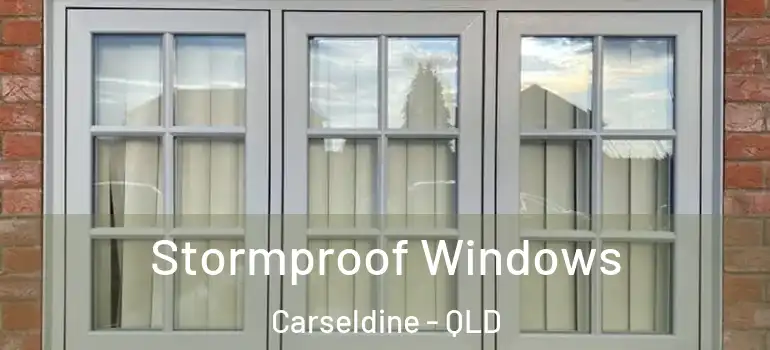 Stormproof Windows Carseldine - QLD