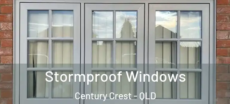 Stormproof Windows Century Crest - QLD