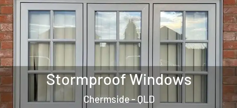  Stormproof Windows Chermside - QLD