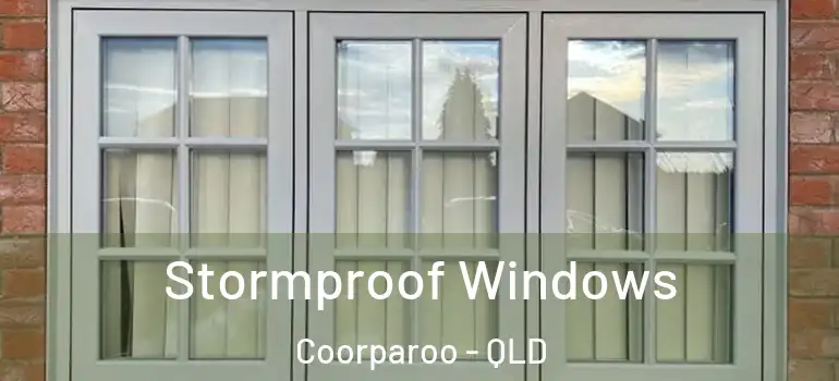Stormproof Windows Coorparoo - QLD