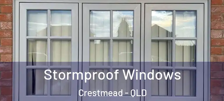 Stormproof Windows Crestmead - QLD