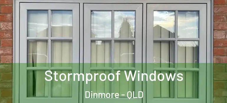 Stormproof Windows Dinmore - QLD