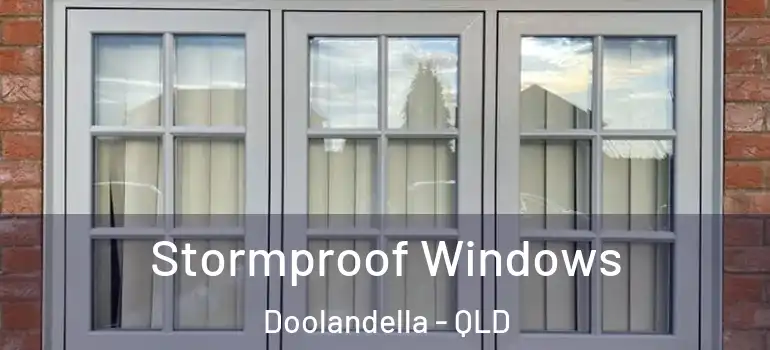 Stormproof Windows Doolandella - QLD