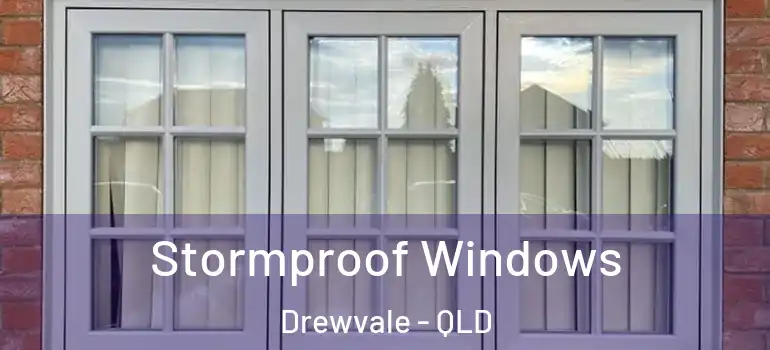 Stormproof Windows Drewvale - QLD