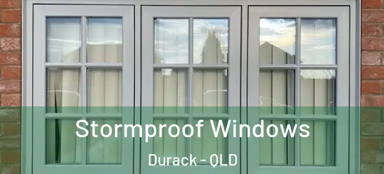 Stormproof Windows Durack - QLD
