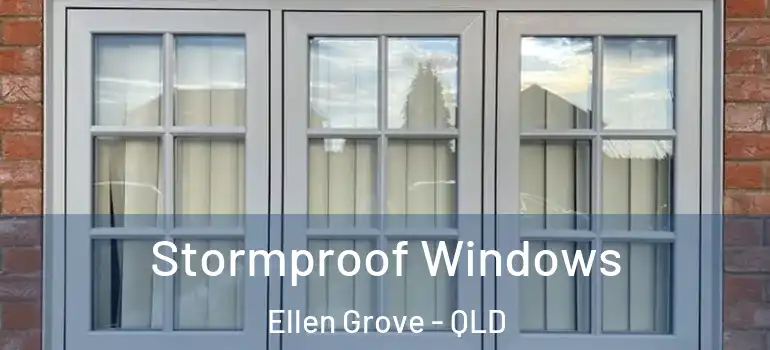 Stormproof Windows Ellen Grove - QLD