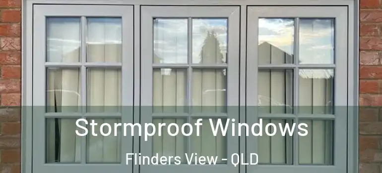 Stormproof Windows Flinders View - QLD