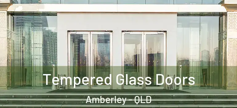 Tempered Glass Doors Amberley - QLD