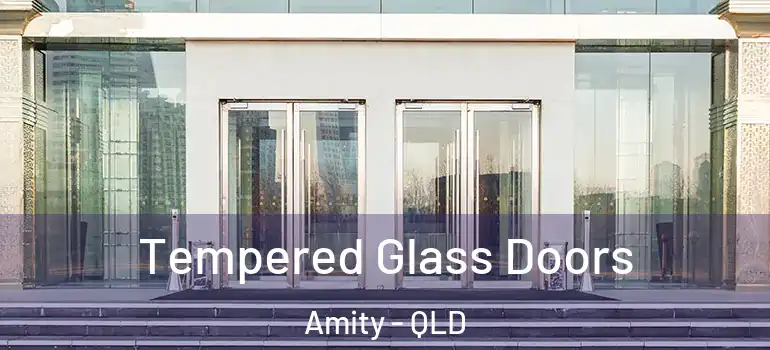 Tempered Glass Doors Amity - QLD
