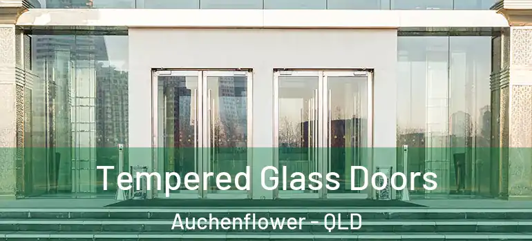 Tempered Glass Doors Auchenflower - QLD