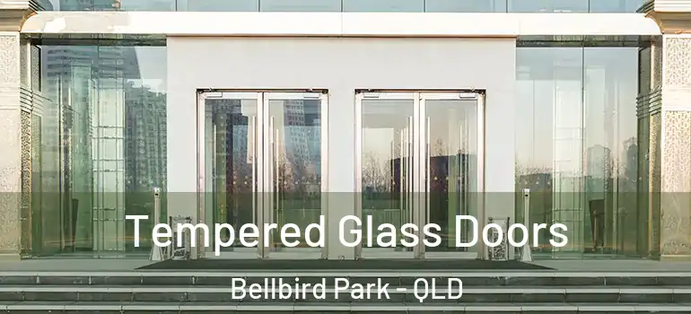 Tempered Glass Doors Bellbird Park - QLD