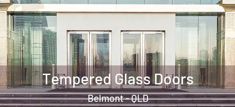 Tempered Glass Doors Belmont - QLD