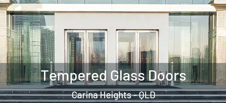 Tempered Glass Doors Carina Heights - QLD