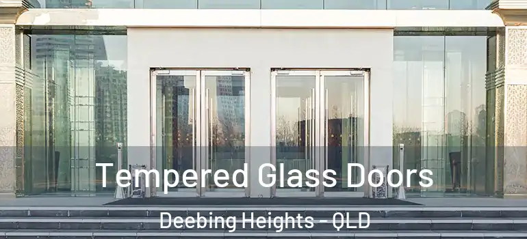 Tempered Glass Doors Deebing Heights - QLD