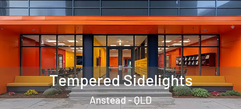 Tempered Sidelights Anstead - QLD