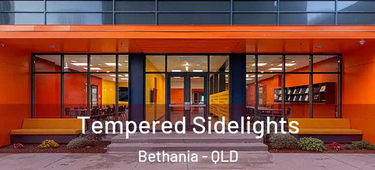 Tempered Sidelights Bethania - QLD