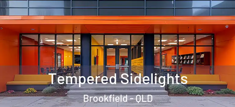  Tempered Sidelights Brookfield - QLD