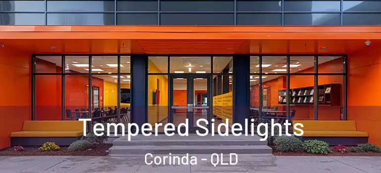 Tempered Sidelights Corinda - QLD