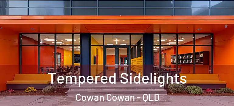  Tempered Sidelights Cowan Cowan - QLD