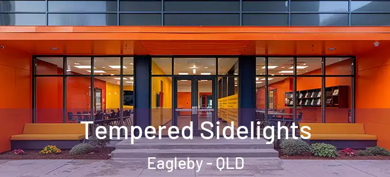  Tempered Sidelights Eagleby - QLD