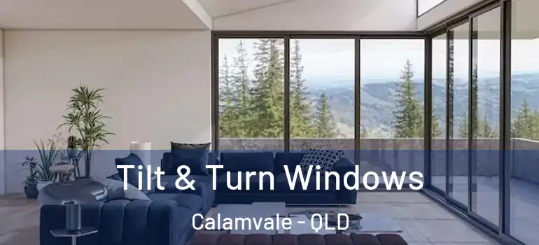 Tilt & Turn Windows Calamvale - QLD