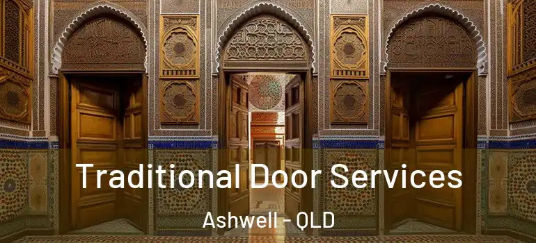  Traditional Door Services Ashwell - QLD
