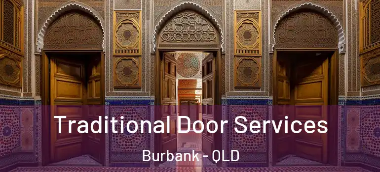  Traditional Door Services Burbank - QLD