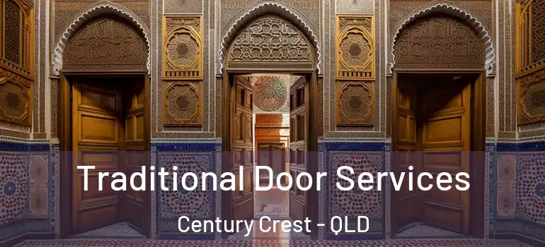 Traditional Door Services Century Crest - QLD