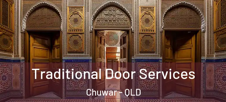 Traditional Door Services Chuwar - QLD
