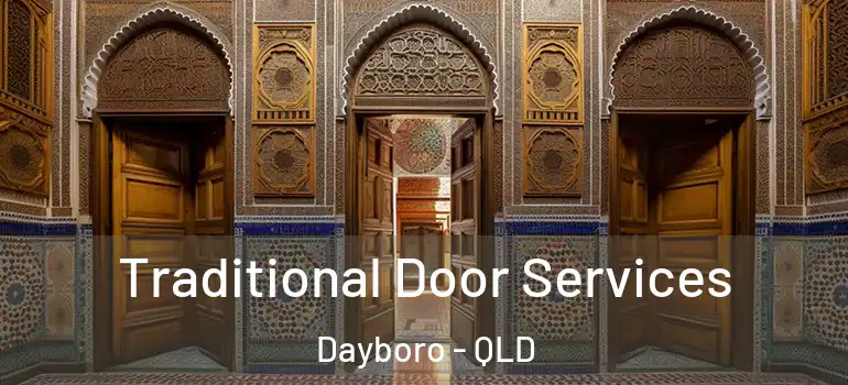 Traditional Door Services Dayboro - QLD