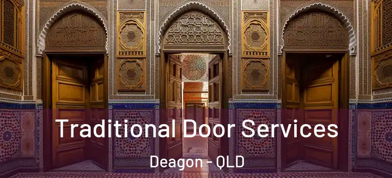  Traditional Door Services Deagon - QLD