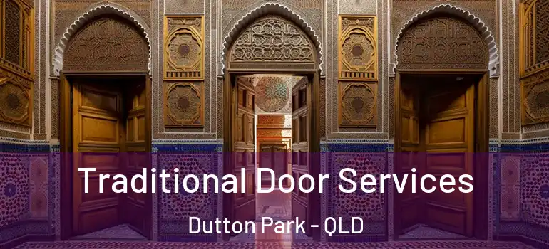  Traditional Door Services Dutton Park - QLD