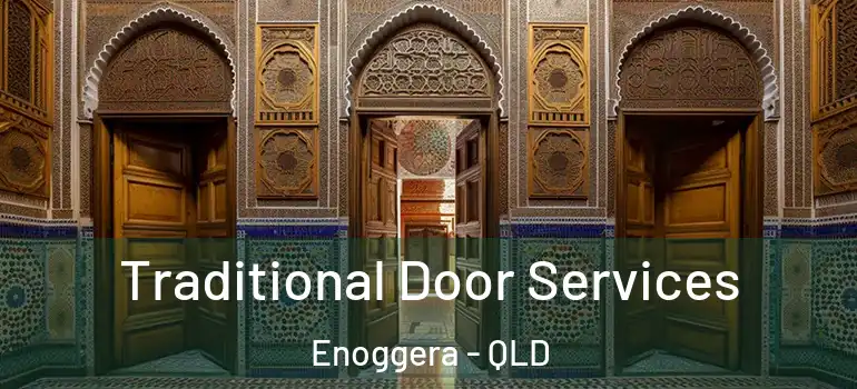  Traditional Door Services Enoggera - QLD